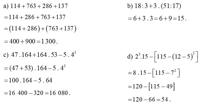Thực hiện phép tính (tính nhanh nếu có thể):  (a)  114 + 763 + 286 + 137  (b)  18 : 3 + 3 . ( 51 : 17 ) (ảnh 1)