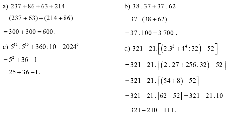 Thực hiện phép tính (tính nhanh nếu có thể):  (a)  237 + 86 + 63 + 214  (b)  38 . 37 + 37 . 62 (ảnh 1)