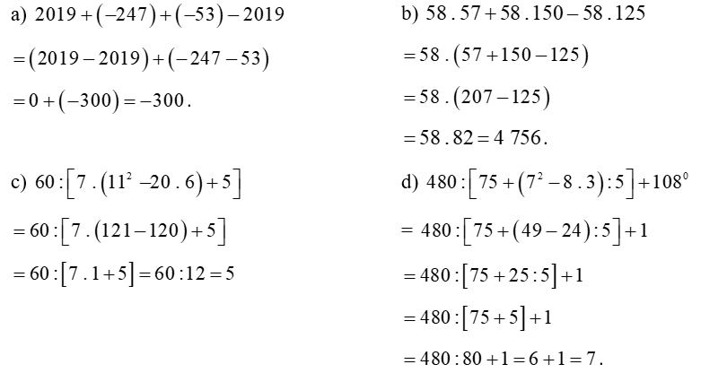 Thực hiện phép tính (tính nhanh nếu có thể):  (a)  2019 + ( − 247 ) + ( − 53 ) − − 2019 (ảnh 1)