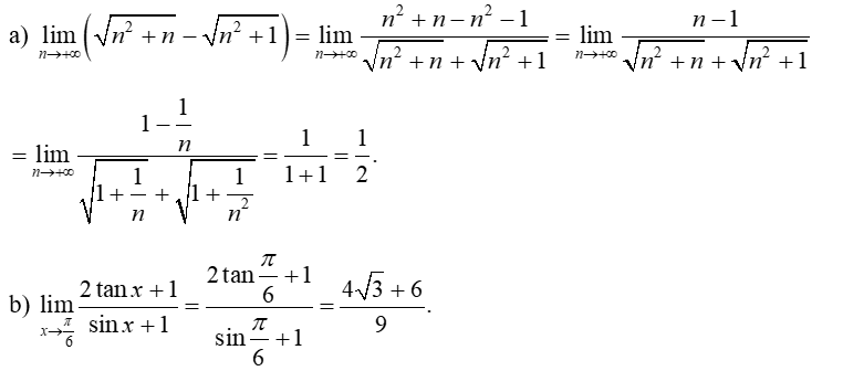 Tính các giới hạn sau:  (a)   lim n → + ∞   ( √ n^2 + n − √ n^2 + 1 ) . (ảnh 1)