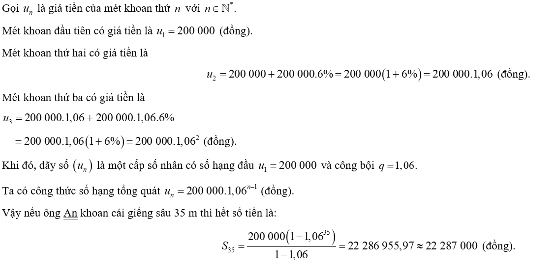 Gia đình ông An cần khoan một cái giếng. Biết rằng giá của mét khoan đầu tiên là 200 000 đồng và kể từ mét khoan thứ hai, giá của mỗi mét khoan sau sẽ tăng thêm  6 % (ảnh 1)