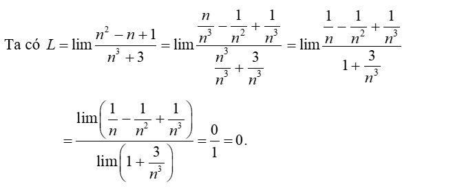 Giá trị của  L = lim n^2 − n + 1/n^3 + 3  là (ảnh 1)