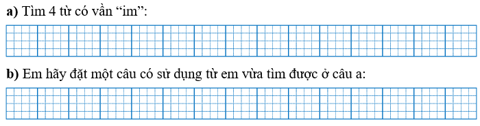 Em hãy: a) Tìm 4 từ có vần “im”: (ảnh 1)
