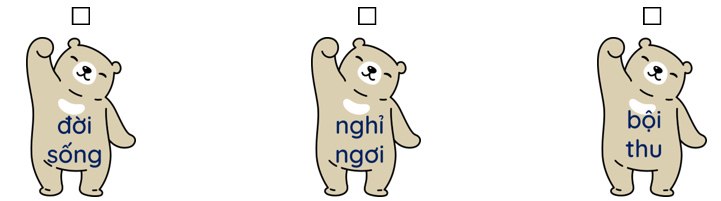 Đánh dấu ☑ trước từ có vần “ơi”
(ảnh 1)