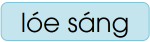 Từ nào dưới đây chứa vần “oa”: (ảnh 4)
