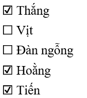 Trong bài đọc có những nhân vật nào được nhắc tới? Đánh dấu ☑ trước phương án trả lời đúng:
 (ảnh 2)