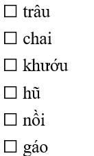 Đâu là các từ chỉ đồ vật:
 (ảnh 1)