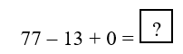 Chọn đáp án đúng. Số?  A. 62  B. 63  C. 64  D. 65 (ảnh 1)