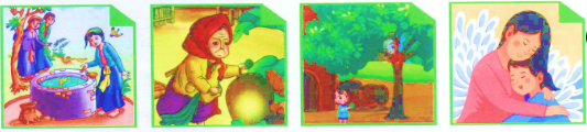 Em hãy chọn một trong những bức tranh sau và kể lại cho các bạn nghe về câu chuyện trong bức tranh đó:
 (ảnh 1)