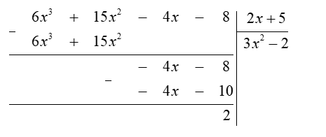 Tìm các giá trị nguyên của  x  để giá trị của đa thức  A ( x ) = 6 x^3 + 15 x^2 − 4 x − 8  chia hết cho giá trị của đa thức  B ( x ) = 2 x + 5 . (ảnh 1)