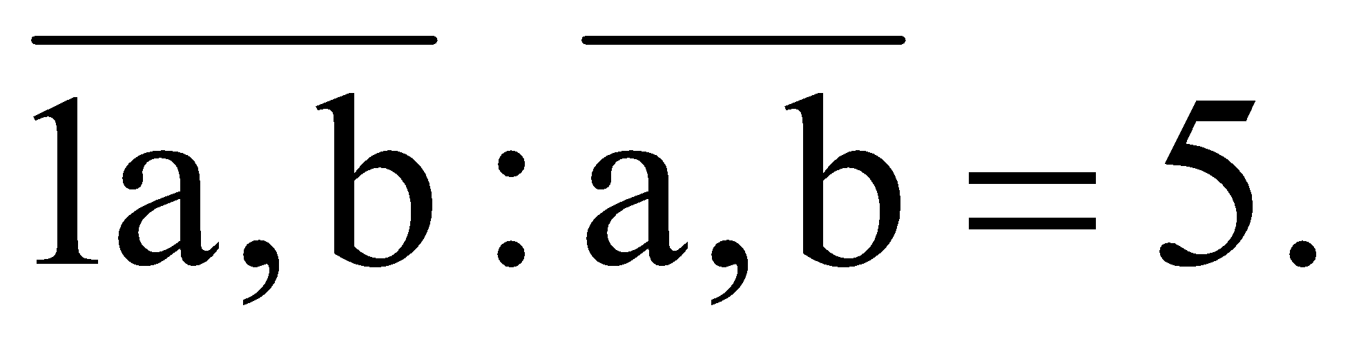 Tính giá trị: 1a,b : a,b = 5 (ảnh 1)