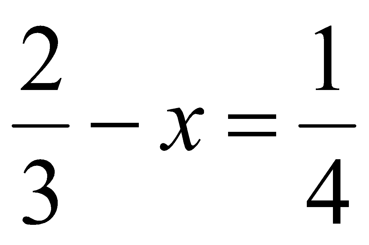 Tìm giá trị của x: 2/3 - x = 1/4 (ảnh 1)