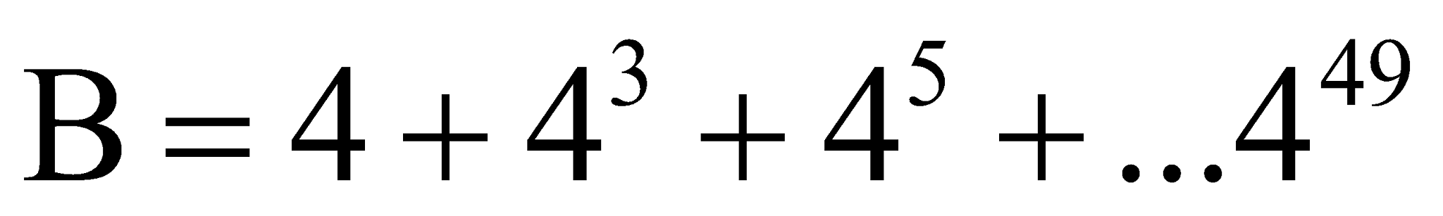 Tính giá trị của biểu thức: B = 4 + 4^3 + 4^5 + ... + 4^49 (ảnh 2)
