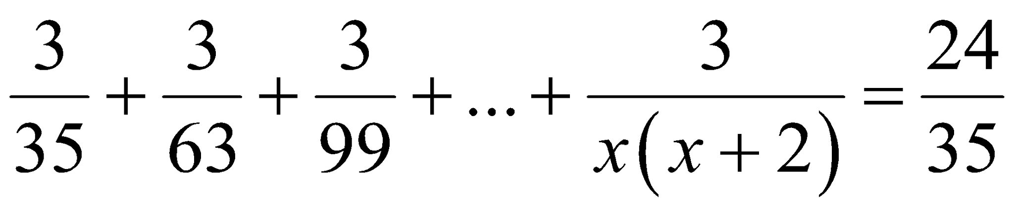Tìm giá trị của x biết: 3/34 + 3/63 + 3/99 + ... + 3/x(x+2) = 24/35 (ảnh 1)