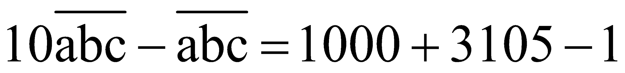 Tìm abc, biết: abc1 - 3105 = 1abc (ảnh 5)