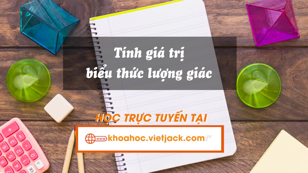 Tính giá trị biểu thức lượng giác