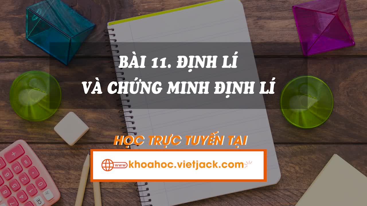 Lí thuyết trọng tâm - Định lí và chứng minh định lí