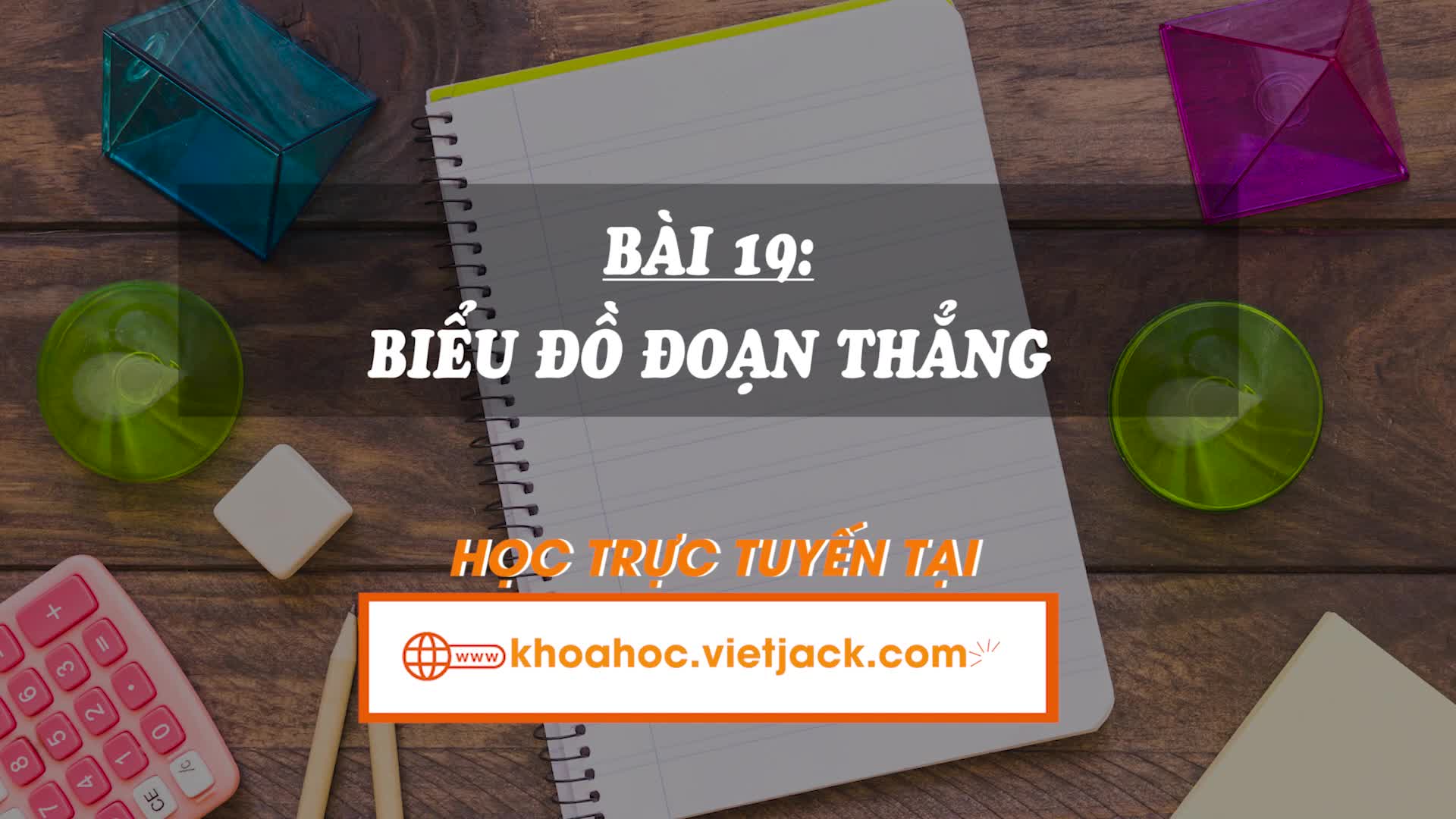 Lí thuyết trọng tâm - Biểu đồ đoạn thẳng
