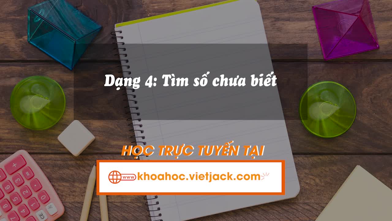 Tìm số chưa biết