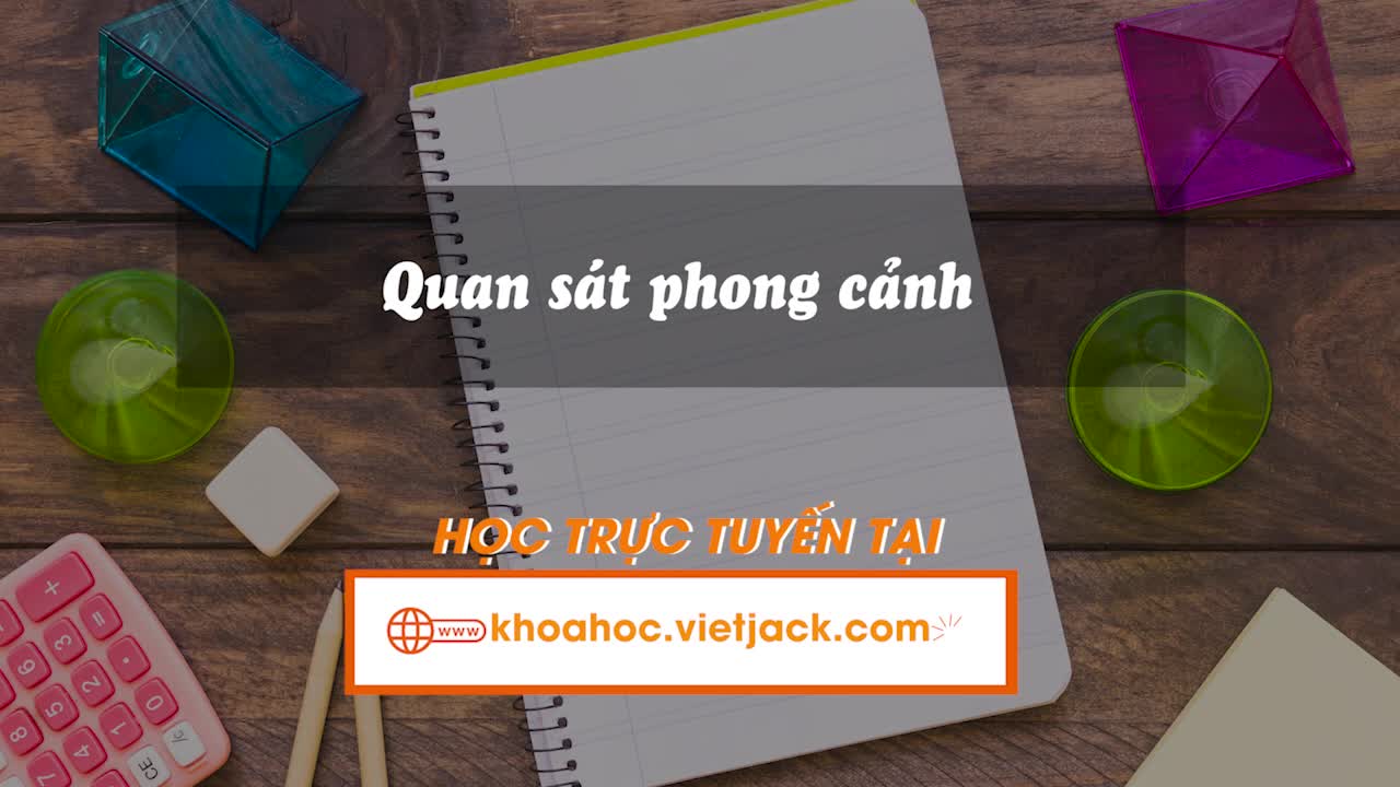 Bài 12: Viết: Quan sát phong cảnh