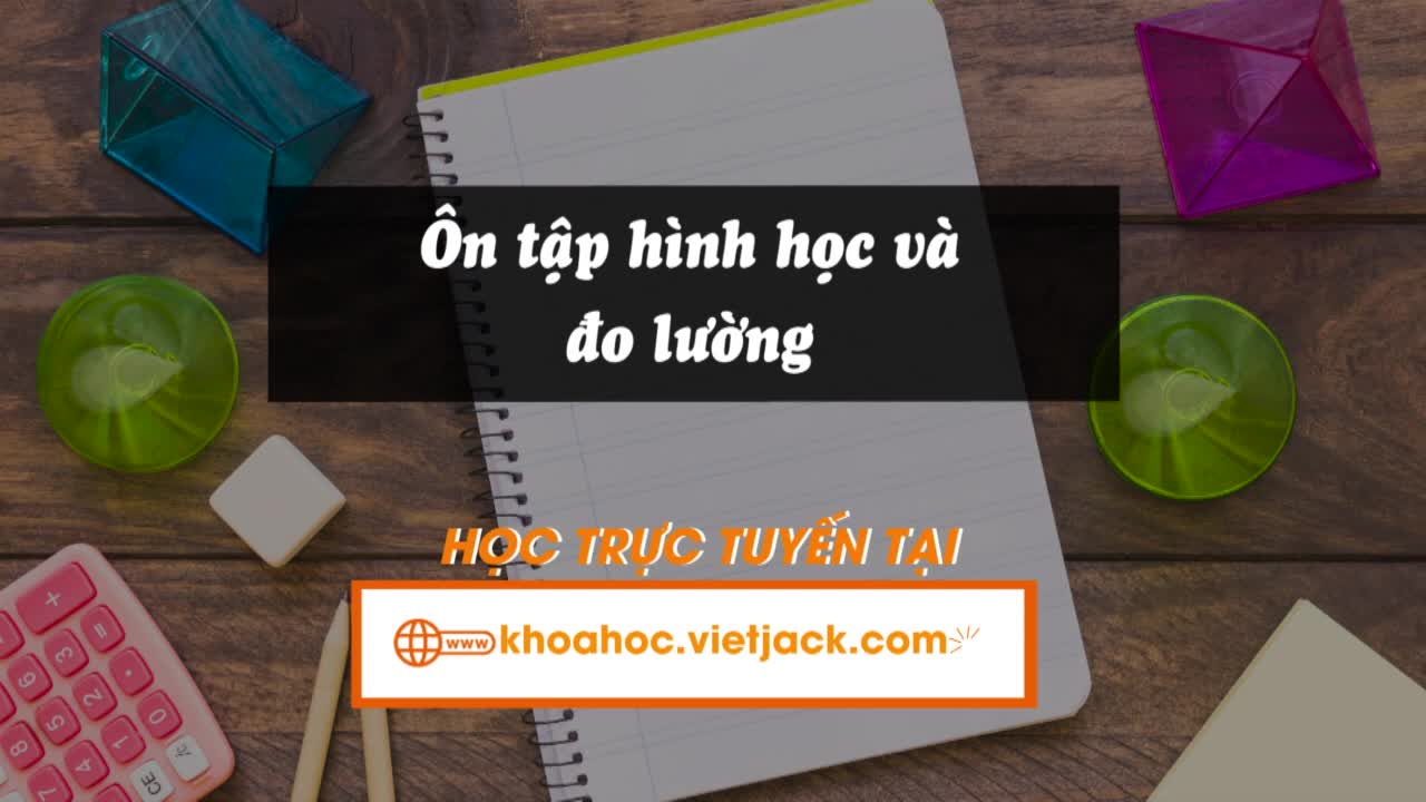 Bài 8. Ôn tập hình học và đo lường