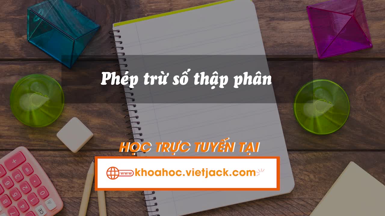 Bài 20. Phép trừ số thập phân