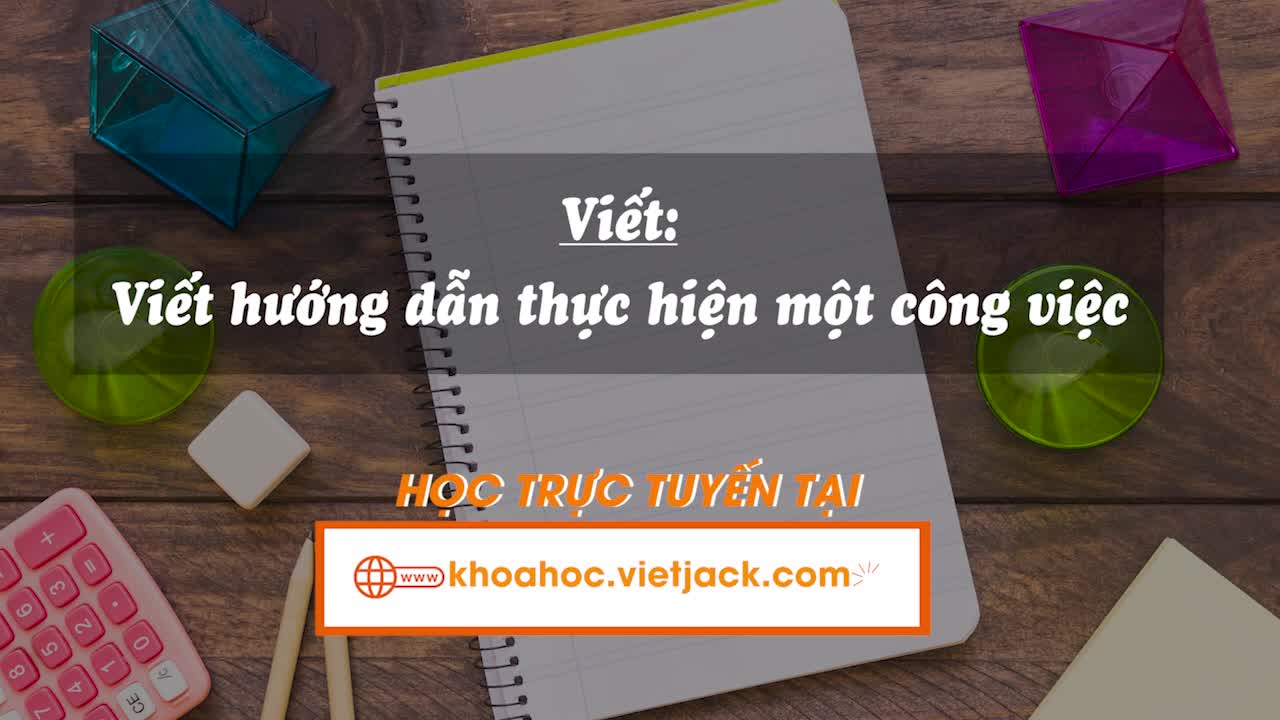 Bài 22. Viết: Viết hướng dẫn thực hiện một công việc (trang 99)