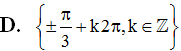 Phương trình cos x = -căn 3 /2 có tập nghiệm là (ảnh 4)