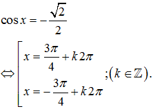 Phương trình 2cos x + căn 2 =0 có tất cả các nghiệm là (ảnh 1)