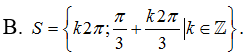 Tập nghiệm của phương trình sin2x=sinx là A. S={k2pi ; pi/3+k2pi |k thuộc Z} (ảnh 3)