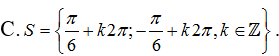 Phương trình 2sinx-1=0 có tập nghiệm là: A. S={pi/6+k2pi; 5pi/6+k2pi, k thuộc Z} (ảnh 4)
