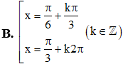 Phương trình sin 2x = cos x có nghiệm là x = pi/6 + k2pi/3 (ảnh 2)