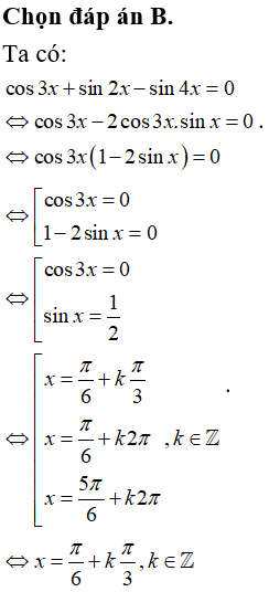 Tìm tất cả các nghiệm của phương trình  cos3x+sin2x-sin4x=0 (ảnh 1)