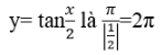 Chu kì của hàm số y = tan x/2 là: A.2pi  B.4pi C.pi D.pi/2 (ảnh 1)