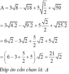 Rút gọn biểu thức A=3.Căn bậc hai của 8-căn bậc hai của 18 +5 căn bậc hai của 1/ 2 (ảnh 1)
