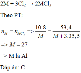Cho 10,8 gam kim loại M hóa trị III tác dụng với khí clo dư thì thu được 53,4 gam muối. Hãy xác định kim loại M? (ảnh 1)