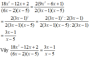 Biến đổi mỗi phân thức sau thành một phân thức bằng nó và có tử thức là đa thức A cho trước 18^2-12x+2 (ảnh 1)