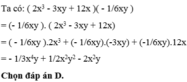 Chọn câu trả lời đúng ( 2x^3 - 3xy + 12x )( - 1/6xy ) bằng A. -1/3x^4y +1/2x^2y^2+2x^y (ảnh 1)