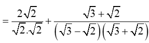 Cho B=2/căn bậc hai của 2+1/căn bậc hai của 3-căn bậc hai của 2- 2/ căn bậc hai của 3 -1 (ảnh 2)
