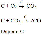 Cacbon có thể tạo với oxi hai oxit là: CO, CO3;  CO2, CO3; CO, CO2   CO2, C2O4 (ảnh 1)