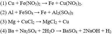Cho các phương trình hóa học sau:  (1) Cu + Fe(NO3)2 → Fe + Cu(NO3)2  (2) Al+ FeSO4-> Fe+ Al2(SO4)3 (ảnh 1)