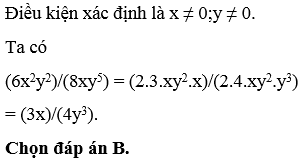 Kết quả của rút gọn biểu thức 6x^2y^2 / 8xy^5 là ?A. 6/8 (ảnh 1)