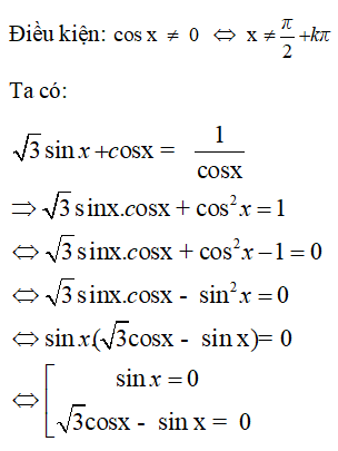 Tập nghiệm của phương trình căn 3 sinx + cosx = 1/cosx thuộc (0;2pi) là: (ảnh 1)