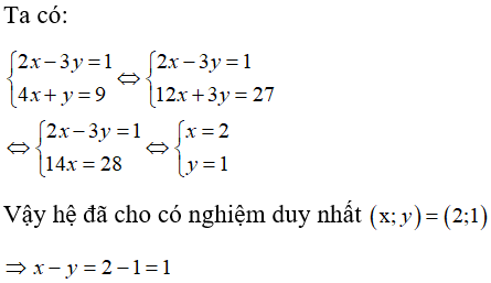 Cho hệ phương trình 2x-3y=1 và 4x+y=9. Nghiệm của hệ phương trình là (x, y), tính x - y (ảnh 1)