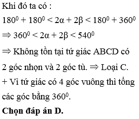 Chọn câu đúng trong các câu sau: A. Tứ giác ABCD có 4 góc đều nhọn (ảnh 2)