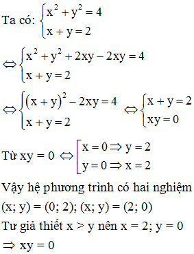 Hệ phương trình x^2 +y^2 =4 và x +y =2 có nghiệm là (x; y) với x > y Khi đó xy bằng: (ảnh 1)