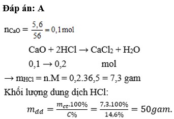 Hòa tan hết 5,6 gam CaO vào dung dịch HCl 14,6% . Khối lượng dung dịch HCl đã dùng là A. 50 gam B. 40 gam (ảnh 1)