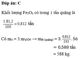 Một loại quặng sắt có chứa 81,2% Fe3O4. Khối lượng Fe có trong 1 tấn quặng là: A. 858 kg B. 885 kg (ảnh 1)