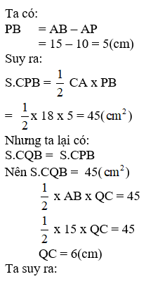 Cho hình tam giác ABC có góc A là góc vuông. AB = 15cm; AC = 18cm P là một điểm nằm trên cạnh AB s (ảnh 1)