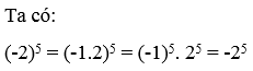 Rút gọn biểu thức: A = 2^10 : (-2)^5 A. 32 B.-32 (ảnh 1)